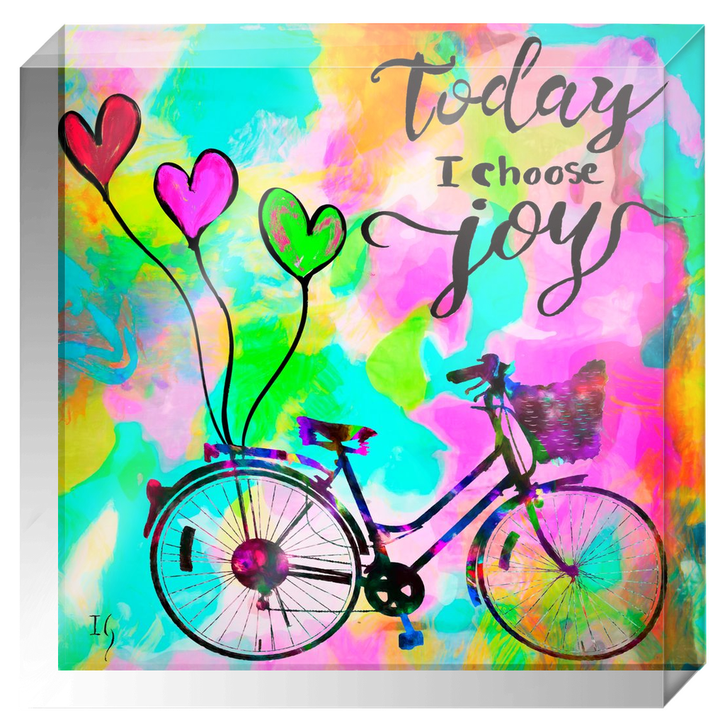 Today I Choose Joy - Acrylic Blocks