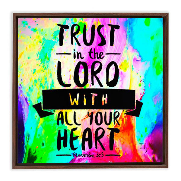 Trust In The Lord With all Your heart - ivanguaderramaonlinestores