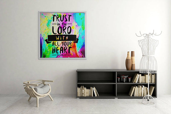 Trust In The Lord With all Your heart - ivanguaderramaonlinestores