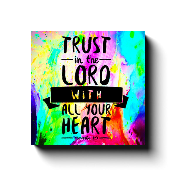 Trust In The Lord With all Your heart - ivanguaderramaonlinestores