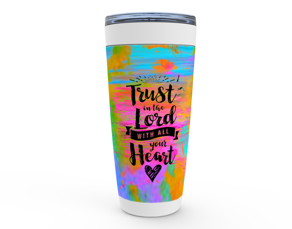 TRUST IN THE LORD WITH ALL YOUR HEART Stainless Steel Tumbler - ivanguaderramaonlinestores